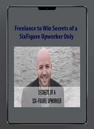 [Download Now] Freelance to Win - Secrets of a Six-Figure Upworker Only