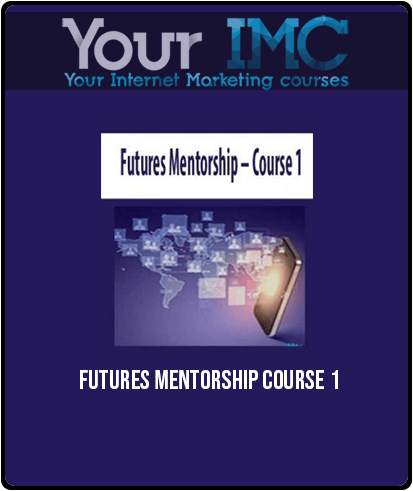 Futures Mentorship – Course 1