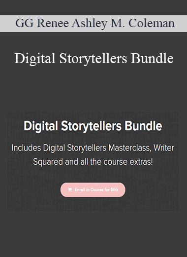 GG Renee Ashley M. Coleman - Digital Storytellers Bundle