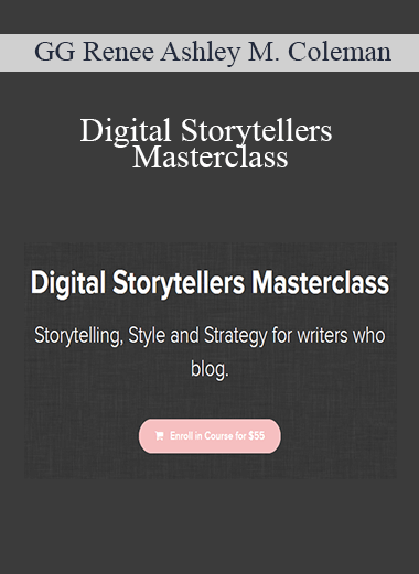 GG Renee Ashley M. Coleman - Digital Storytellers Masterclass
