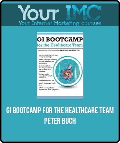[Download Now] GI Bootcamp For the Healthcare Team - Peter Buch