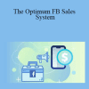 GKIC - The Optimum FB Sales System