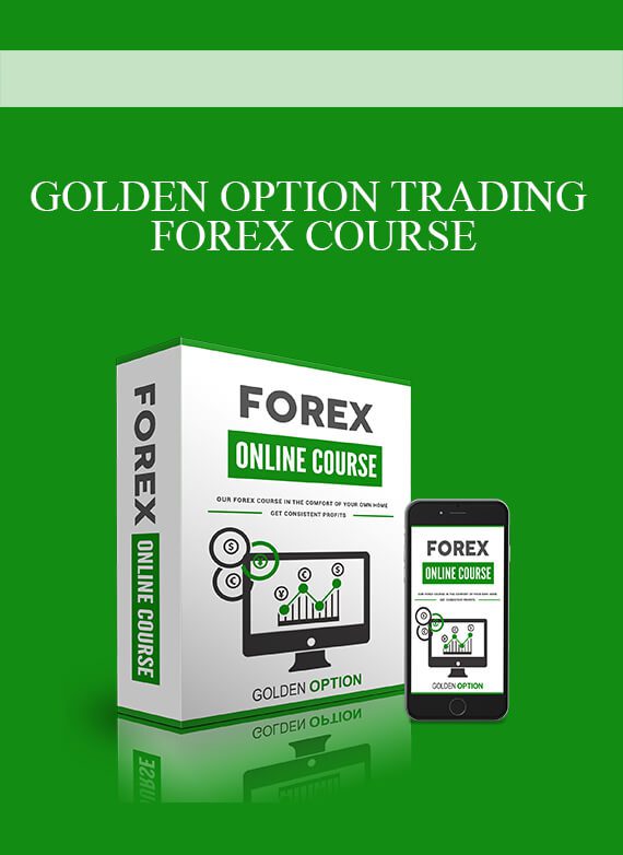 GOLDEN OPTION TRADING – FOREX COURSE