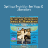 Gabriel Cousens – Spiritual Nutrition for Yoga & Liberation
