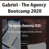 [Download Now] Gabriel - The Agency Bootcamp 2020