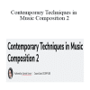 Gabriele Vanoni - Contemporary Techniques in Music Composition 2