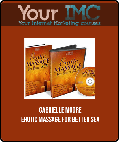 [Download Now] Gabrielle Moore - Erotic Massage For Better Sex