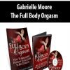 [Download Now] Gabrielle Moore – The Full Body Orgasm