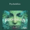 [Download Now] Gaia - Psychedelica
