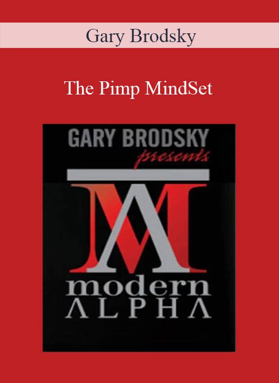 [Download Now] Gary Brodsky - The Pimp MindSet