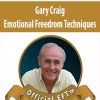 [Download Now] Gary Craig – Emotional Freedrom Techniques