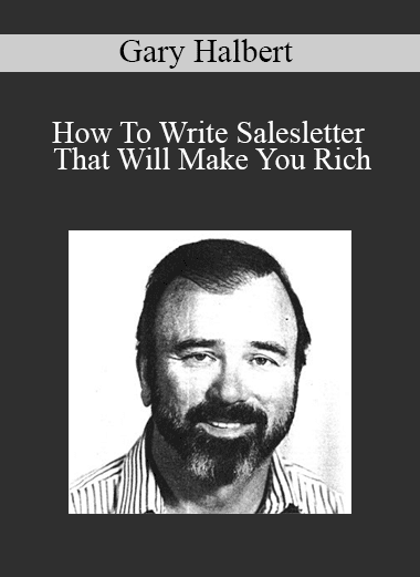 Gary Halbert - How To Write Salesletter That Will Make You Rich