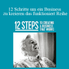 Gary M. Douglas - 12 Schritte um ein Business zu kreieren das funktioniert Reihe (12 Steps to create a Business that works German)