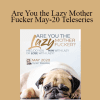 Gary M. Douglas - Are You the Lazy Mother Fucker May-20 Teleseries