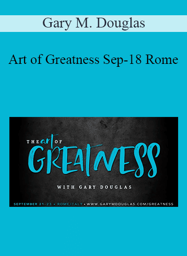 Gary M. Douglas - Art of Greatness Sep-18 Rome