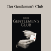 Gary M. Douglas - Der Gentlemen's Club (The Gentlemen's Club - German Version)