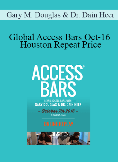 Gary M. Douglas & Dr. Dain Heer - Global Access Bars Oct-16 Houston Repeat Price