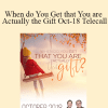 Gary M. Douglas & Dr. Dain Heer - When do You Get that You are Actually the Gift Oct-18 Telecall
