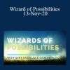 Gary M. Douglas & Dr. Dain Heer - Wizard of Possibilities 13-Nov-20
