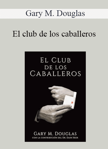 Gary M. Douglas - El club de los caballeros (The Gentlemen's Club - Spanish Version)