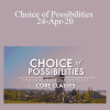 Gary M. Douglas & Grace Douglas - Choice of Possibilities 24-Apr-20