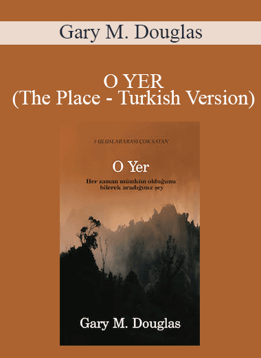 Gary M. Douglas - O YER (The Place - Turkish Version)
