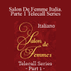 Gary M. Douglas - Salon De Femme Italia. Parte 1 Telecall Series