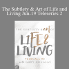 Gary M. Douglas - The Subtlety & Art of Life and Living Jun-19 Teleseries 2