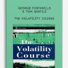 [Download Now] George Fontanills & Tom Gentile – The Volatility Course