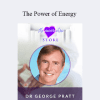 George Pratt – The Power of Energy