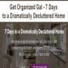 [Download Now] Get Organized Gal - 7 Days to a Dramatically Decluttered Home
