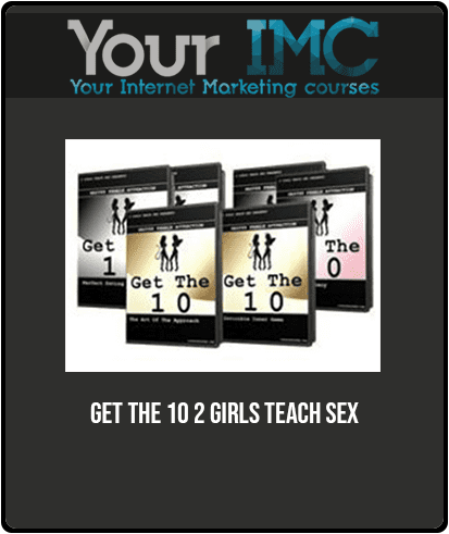 Get The 10 - 2 Girls Teach Sex