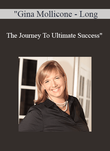 Gina Mollicone - Long - The Journey To Ultimate Success