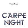 Gio Di Lorenzo - Carpe Night