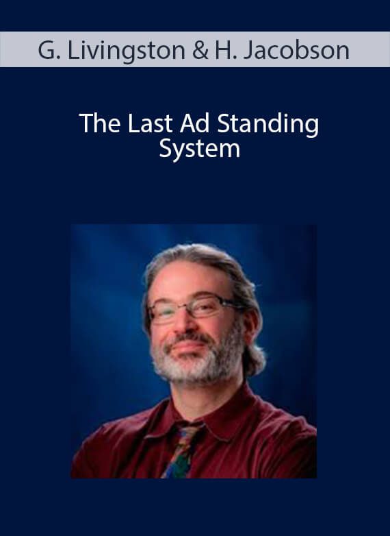 Glenn Livingston and Howie Jacobson - The Last Ad Standing System
