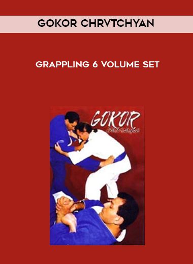 Gokor Chrvtchyan Grappling 6 Volume Set