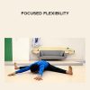 [Download Now] Gold Medal Bodies - Focused flexibility