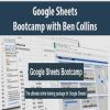 [Download Now] Google Sheets Bootcamp with Ben Collins