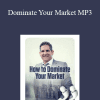 Grant Cardone - Dominate Your Market MP3