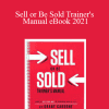 Grant Cardone - Sell or Be Sold Trainer's Manual eBook 2021