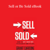 Grant Cardone - Sell or Be Sold eBook
