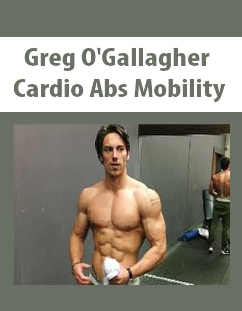 [Download Now] Greg O’Gallagher – Cardio Abs Mobility