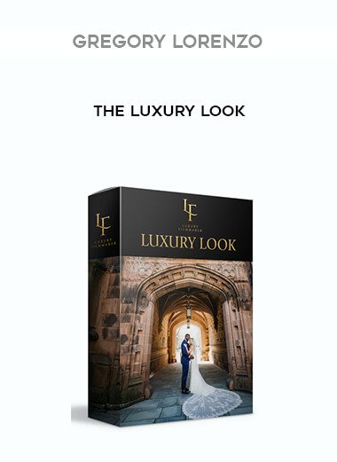 [Download Now] Gregory lorenzo – The Luxury Look