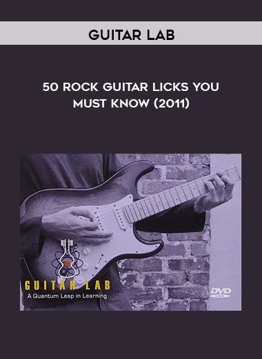 50 Rock Guitar Licks You Must Know (2011) - Guitar Lab