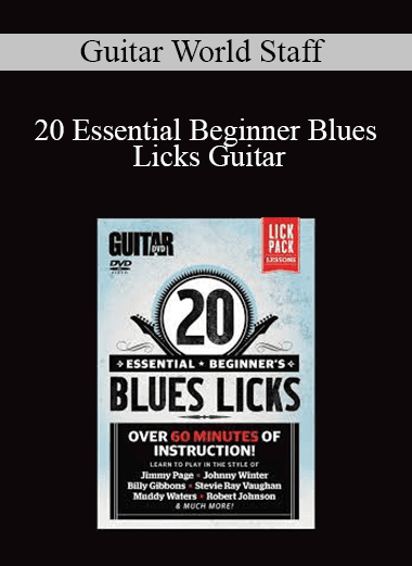 Guitar World Staff - 20 Essential Beginner Blues Licks Guitar