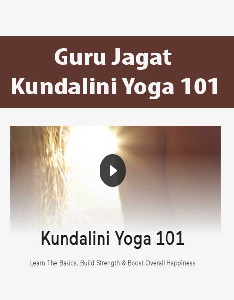[Download Now] Guru Jagat - Kundalini Yoga 101
