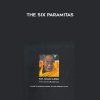 H. H. The Dalai Lama – The Six Paramitas