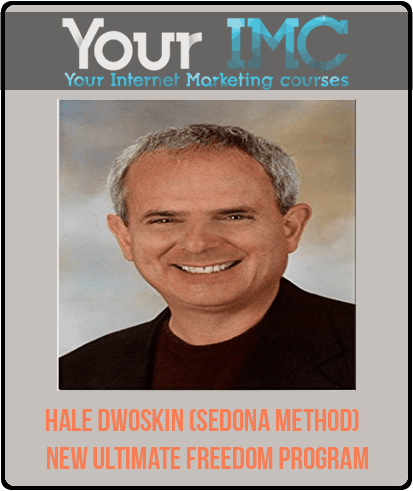 [Download Now] Hale Dwoskin (Sedona Method) – New Ultimate Freedom Program