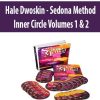 [Download Now] Hale Dwoskin – Sedona Method – Inner Circle Volumes 1 & 2