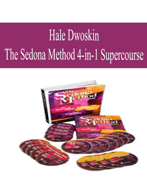 [Download Now] Hale Dwoskin – The Sedona Method 4-in-1 Supercourse